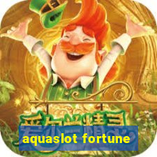 aquaslot fortune